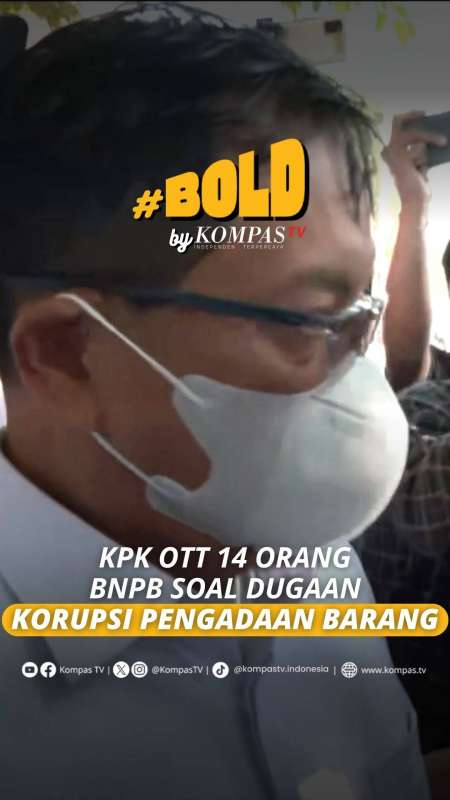 14 Orang BNPB Terjaring OTT KPK Soal Dugaan Korupsi Pengadaan Barang Dan Jasa