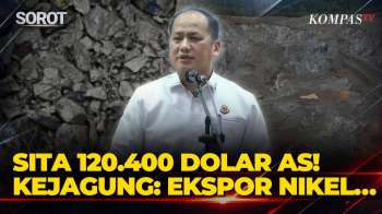 [FULL] Kejagung Tetapkan Bos Tambang Inisial DS Tersangka Kasus Korupsi Nikel, Sita 120.400 Dolar AS