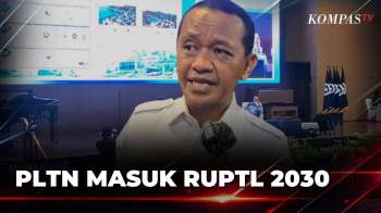 Pemerintah Tindak Lanjuti Rencana Pembangunan PLTN  | KOMPAS PAGI