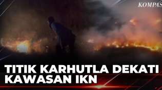 kebakaran-hutan-dan-lahan-dekati-kawasan-ikn-api-sulit-dipadamkan-sapa-malam
