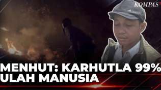 menhut-raja-juli-ungkap-karhutla-99-persen-ulah-manusia-izin-26-perusahaan-dicabut-kompas-pagi