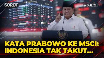 Kata Presiden Prabowo Ke MSCI: Bangsa Indonesia Tak Takut Siapa Pun, Tidak Gentar