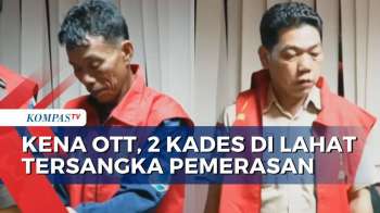 20 Kades Di Lahat Kena OTT, 2 Jadi Tersangka Pemerasan | KOMPAS MALAM