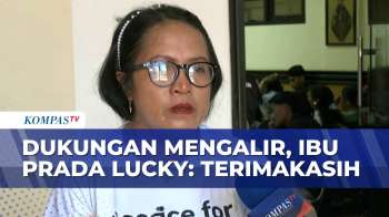 Publik Bantu Kawal Proses Persidangan, Ibu Prada Lucky Sampaikan Terimakasih | BERITA UTAMA
