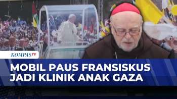 Potret Mobil Warisan Paus Fransiskus Diubah Jadi Klinik Keliling Untuk Anak-Anak Gaza | SAPA SIANG