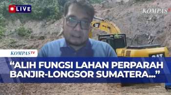 [FULL] WALHI Soroti Dugaan Kerusakan Alam Akibat Alih Fungsi Lahan Picu Banjir-Longsor Di Sumatera