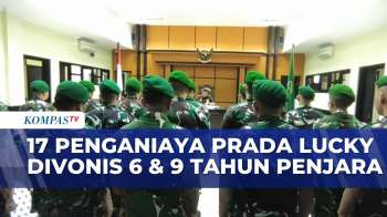 Kasus Penganiayaan Prada Lucky, 17 Penganiaya Divonis 6 & 9 Tahun Penjara | BORGOL