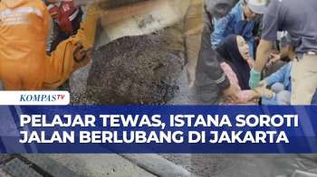 Jalan Berlubang Makan Korban Jiwa, Istana Desak Perbaikan Jalan di Jakarta dan Daerah