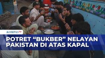 Potret Nelayan Pakistan Buka Puasa Bersama Di Atas Kapal Yang Bersandar | SAPA PAGI