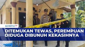 Diduga Dianiaya Kekasihnya, Jasad Perempuan Ditemukan di Dalam Rumah | BORGOL