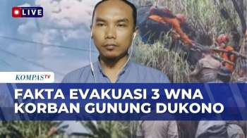 TERBARU! Proses Tim SAR Evakuasi Korban Erupsi Gunung Dukono: 3 WNA Meninggal | KOMPAS MALAM