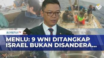Menlu Pastikan Tak Ada Syarat Pemulangan 9 WNI yang Ditahan Israel: Bukan Penyanderaan |KOMPAS MALAM