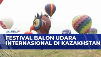 Lebih dari 30 Balon Udara Warna-Warni Hiasi Langit di Kazakhstan | BERITA UTAMA