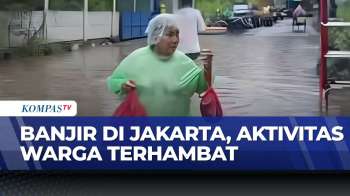 Jakarta Banjir! Daerah Mana Saja-Sejauh Mana Dampaknya Bagi Warga?