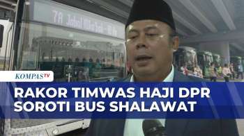 Rakor Timwas Haji DPR, Soroti Pengawasan Bus Shalawat Transportasi Jemaah | JMP