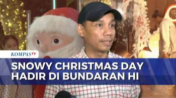 Gratis! Snowy Christmas Day Hadir Di Bundaran HI Hingga 4 Januari 2026 | KOMPAS MALAM