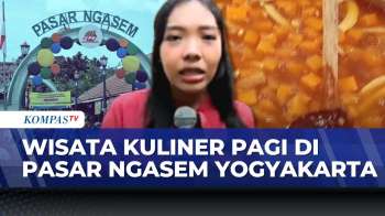 Pasar Ngasem Jadi Destinasi Sarapan Favorit Wisatawan Di Yogyakarta | SAPA PAGI