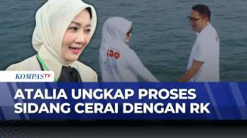 Babak Akhir Pernikahan Atalia & Ridwan Kamil, Bagaimana Hasil Sidang Cerai? | KOMPAS SIANG