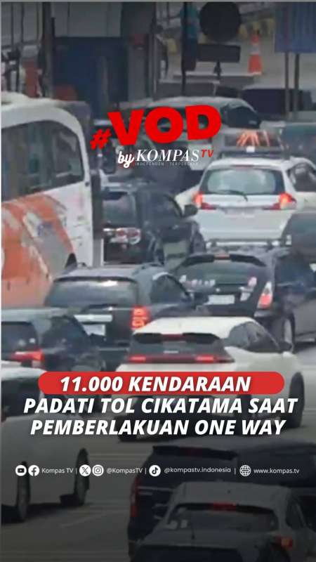 11.000 KENDARAAN PADATI TOL CIKATAMA SAAT PEMBERLAKUAN ONE WAY