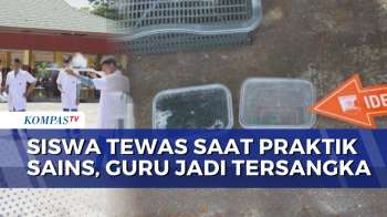 Siswa Tewas Saat Praktikum Sains, Guru di Siak Jadi Tersangka | KOMPAS MALAM