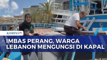 Imbas Perang, Warga Lebanon Selatan Terpaksa Bertahan Hidup di Atas Kapal | BERUT
