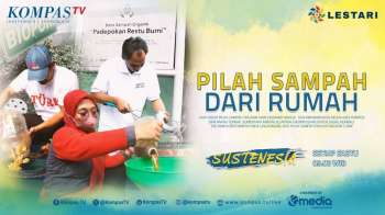 Pilah Sampah Dari Rumah | SUSTENESIA