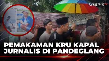 Proses Pemakaman Jenazah Surakhman Kru Kapal Jurnalis di Pandeglang | SAPA MALAM