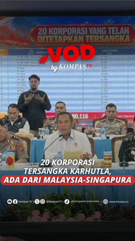 Bareskrim Polri Ungkap 20 Korporasi Tersangka Karhutla, Ada dari Singapura-Malaysia