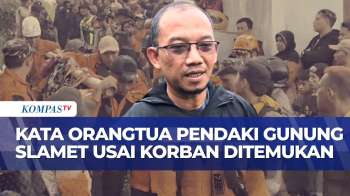 Jenazah Syafiq Ali Pendaki Gunung Slamet Ditemukan, Orangtua: Terima Kasih Relawan | KOMPAS PETANG