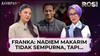 Dikaitkan Dengan Privilege Jokowi, Franka Buka Suara Soal Nadiem Makarim | ROSI