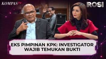 Bukti Komunikasi Jadi Kunci? Eks Wakil Ketua KPK Beberkan Standar Investigasi Forensik | ROSI