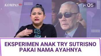 Cerita Anak Try Sutrisno Soal Privilege: Begitu Sebut Nama, Langsung Dapat | ROSI