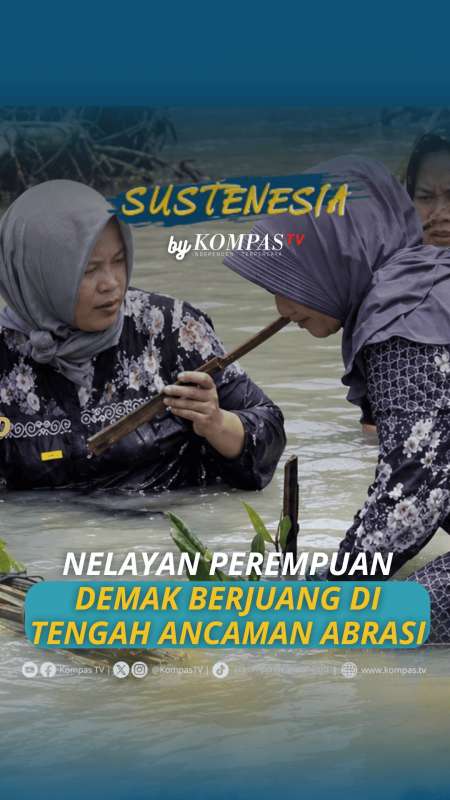 Nelayan Perempuan Demak Berjuang Di Tengah Ancaman Abrasi