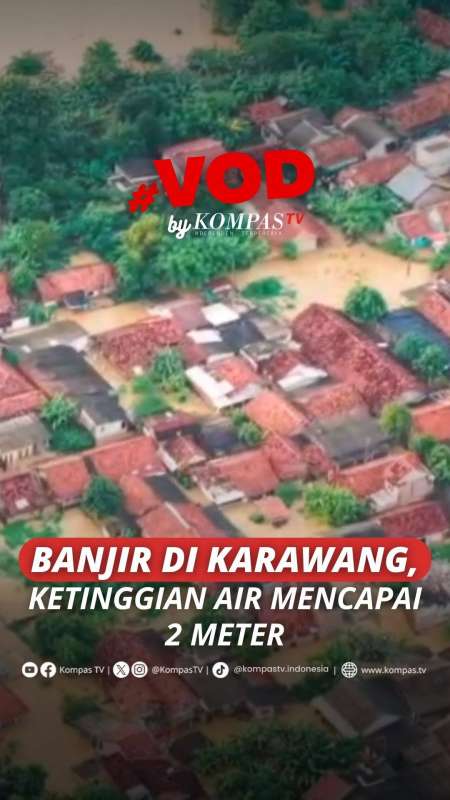 BANJIR DI KARAWANG, KETINGGIAN AIR MENCAPAI 2 METER