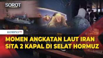 Momen Menegangkan Angkatan Laut Iran Sita 2 Kapal Di Selat Hormuz