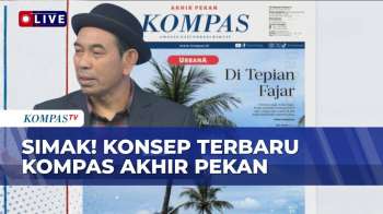 Transformasi Kompas Akhir Pekan: Gabungkan Gaya Hidup, Sastra, Dan Analisis Mendalam