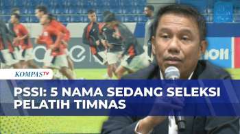 Siapa Pengganti Kluivert? PSSI Sebut Ada 5 Nama Yang  Sedang Seleksi Pelatih Timnas