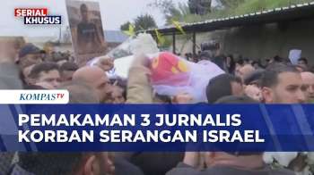 Suasana Pemakaman 3 Jurnalis Korban Serangan Israel | KOMPAS MALAM