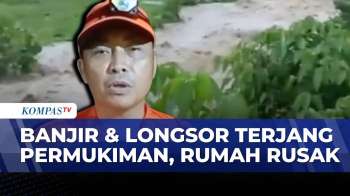 Banjir dan Longsor Terjang Mamasa Sulawesi Barat, 8 Rumah Rusak | KOMPAS MALAM
