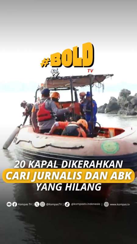 Memasuki Hari Kedelapan, 20 Kapal Dikerahkan Cari Jurnalis Dan ABK Yang Hilang