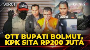 OTT Bupati Bolaang Mongondow Utara, KPK Sita Uang Rp200 Juta