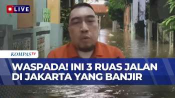 [FULL] BPBD DKI Update Data Wilayah Jakarta Yang Terendam Banjir, 3 Ruas Jalan Terdampak!