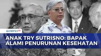[FULL] Keterangan Keluarga Terkait Wafatnya Wapres Ke-6 RI Try Sutrisno: Alami Penurunan Kesehatan