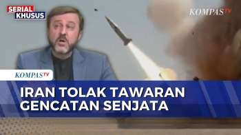 Konflik dengan AS-Israel, Iran Tolak Tawaran Gencatan Senjata | BERUT