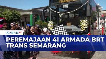 Tingkatkan Layanan Transportasi, Peremajaan 41 Armada BRT Trans Semarang Dilakukan | KOMPAS SIANG