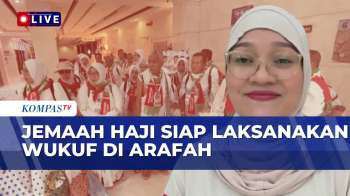 Kesiapan Jemaah Haji dan Petugas Haji untuk Melaksanakan Wukuf | KOMPAS MALAM