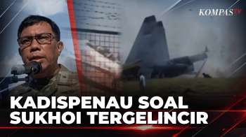 Kadispenau Buka Suara Soal Pesawat Tempur Sukhoi TNI AU Tergelincir di Lanud Hasanuddin | BERUT