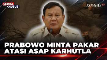 Prabowo Perintahkan Tambah 70 Ribu Polisi Hutan, Minta Saran Pakar Atasi Asap | KOMPAS MALAM