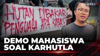 Aksi Protes! BEM UI dan se-Kalsel Desak Pemerintah Serius Tangani Karhutla | KOMPAS PETANG