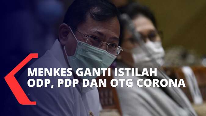Menkes Terawan Ganti Istilah Odp Pdp Dan Otg Corona Berikut Penjelasannya